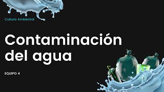 Contaminación del agua [upl. by Adikram902]