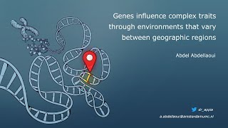 Genes influence complex traits through environments that vary between geographic regions [upl. by Hedy]