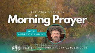 The Oblate Family Morning Prayer Sunday 27th October 2024 [upl. by Aerbua]