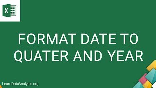 How to Format Date To Quarter and Year in Excel  MS Excel Tutorial [upl. by Rosenblast]