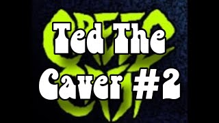 CreepCast Funny Moments Ted The Caver 2 [upl. by Aitat]