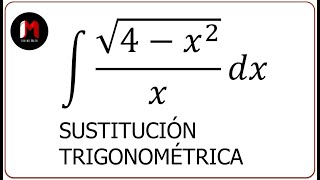 Integración por Sustitución Trigonométrica  Caso 1  Ejercicios 13 [upl. by Attelrac]