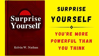 Surprise Yourself Youre More Powerful Than You Think Audiobook [upl. by Akemej377]