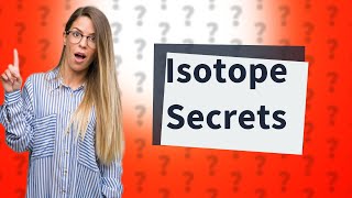 Why do isotopes exist [upl. by Llerrehc]