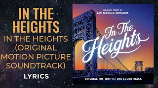 In The Heights  In The Heights LYRICS [upl. by Evvie]