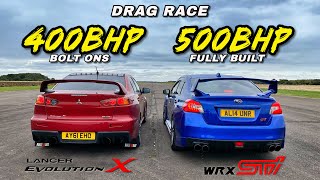 EVO vs STI 500HP FULLY BUILT WRX STI vs 400HP BOLT ONS EVO X [upl. by Ibbob]