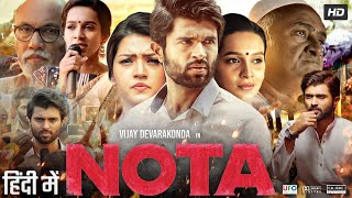 Nota Full Movie In Hindi Dubbed  Vijay Deverakonda  Mehreen Pirzada  Review amp Amazing Fact [upl. by Eramat]