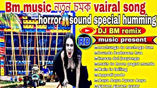 bm music vairal horror pop bass😱1 step humming bass 2024 new rdmusicpresent6332 [upl. by Trammel969]