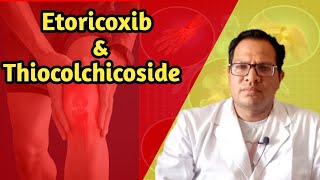 Etoricoxib amp Thiocolchicoside Tablets Uses  Nucoxia Mr [upl. by Pittel104]