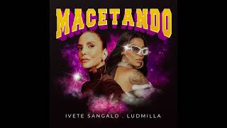 VS MACETANDO IVETE E LUDMILLA [upl. by Deehahs]