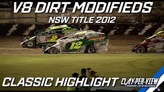 V8 Dirt Modifieds  NSW Title  Lismore  8th Apr 2012  ClayPerView [upl. by Yllac]