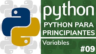 Curso PYTHON PARA PRINCIPIANTES DESDE CERO  09 Variables [upl. by Alhahs]