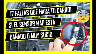 Como Saber Si El SENSOR MAP Esta DAÑADO 👉7 FALLAS Que Hará Tu Carro 😱 [upl. by Oilcareh]