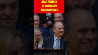 💣 Presidente Javier Milei humilló a los diputados Kirchneristas politica noticias milei [upl. by Laraine313]