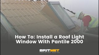 How To Install a Roof Light Window with Britmet Lightweight Roofing Pantile 2000 [upl. by Adaline634]