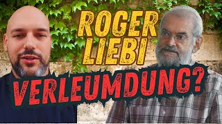 Verleumdung von Roger Liebi   Nachtrag zum🎙️Podcast [upl. by Mikiso586]