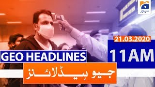 Geo Headlines 11 AM  21st March 2020 [upl. by Inglebert45]