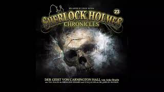 Sherlock Holmes Chronicles Folge 23 quotDer Geist von Carnington Hallquot Komplettes Hörspiel [upl. by Nimad]