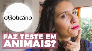 O BOTICÁRIO FAZ TESTES EM ANIMAIS  Consumo Consciente  O Poder da Gravata [upl. by Jeremy]