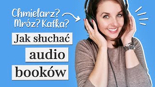 Jak słuchać audiobooków 📚 7 trików dla każdego [upl. by Ethelinda610]