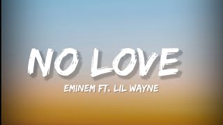 No Love  Eminem FT Lil Wayne Lyrics  Lyrical Bam [upl. by Eddy]