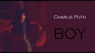 Boy  Charlie Puth TRADUÇÃOLEGENDADO [upl. by Mintun]