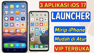 3 Aplikasi iOS 17 Launcher Terbaik untuk Android [upl. by Amihsat]