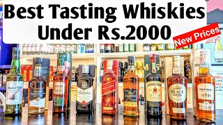 Top Whiskies Under Rs 2000 You Must Try  The Whiskeypedia [upl. by Suu]