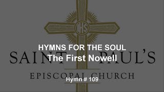 Hymns For The Soul The First Nowell Hymn  109 [upl. by Anh]