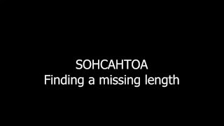 SOHCAHTOA Finding a missing length [upl. by Krahmer]