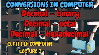 Decimal to binaryoctal amp hexadecimal conversionNumber systemISC CBSE computer class 11concept [upl. by Aibos]