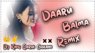 Daru Balma Dj Remix  Mohit Sharma Anjali Raghav  New Haryanvi Song  Dj King Garhi Chhani 🍁 [upl. by Ahsirat]