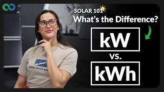 Solar 101  Whats the Difference kW VS kWh [upl. by Shenan]