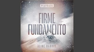 Firme Fundamento Jamais  Firm Foundation He Wont Playback [upl. by Aylsworth]