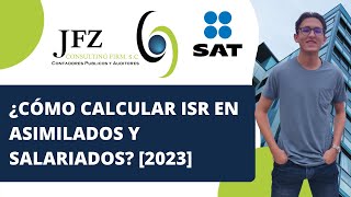 ¿Cómo calcular ISR en asimilados a salarios 2023  JFZ Consulting Firm [upl. by Diane]