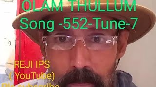 OLAM THULLUM Song 552Tune7 [upl. by Fredi]