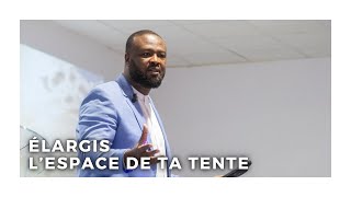 EAD  Élargis lespace de ta tente Pasteur André Lasme [upl. by Aran349]