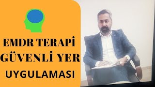 EMDR TERAPİ GÜVENLİ YER ÇALIŞMASI UYGULAMA [upl. by Editha]