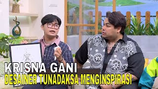 Krisna Gani Desainer Tuna Daksa Yang Menginspirasi  FYP 031224 Part 2 [upl. by Dermott238]