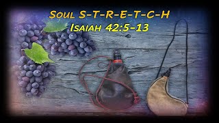 Isaiah 42513  Soul Stretch [upl. by Solracesoj]