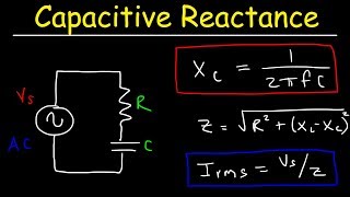 Capacitive Reactance Impedance Power Factor AC Circuits Physics [upl. by Sprung645]