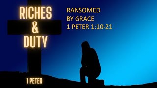 28th April 2024  Riches amp Duty  Ransomed by Grace [upl. by Roberta256]