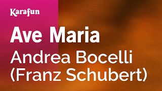 Ave Maria  Andrea Bocelli Franz Schubert  Karaoke Version  KaraFun [upl. by Patrica]