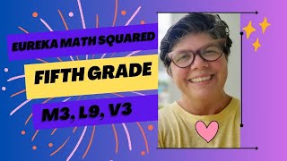 Module 3 Lesson 9 Video 3 Eureka Math Squared Grade 5 [upl. by Kirch238]