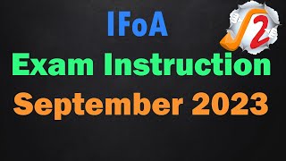 IFoA Exam Instructions September 2023 [upl. by Nitsyrc]