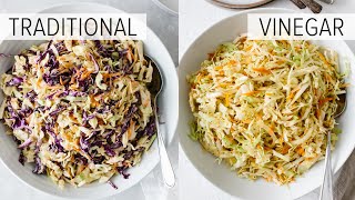 COLESLAW RECIPE  2 WAYS  classic coleslaw  vinegar coleslaw no mayo coleslaw [upl. by Haneekas]