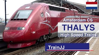 Thalys High Speed Trains at Amsterdam CS  Thalys changed to Eurostar [upl. by Niwrehs860]