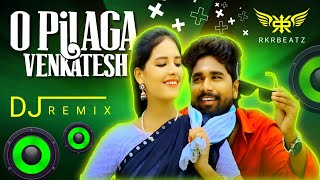 O Pilanga Venkatesh  Dj Remix  Pooja Nageshwar  Dj [upl. by Lothaire]