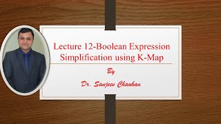 Lecture 12Boolean Expression Simplification using K Map [upl. by Barthol]