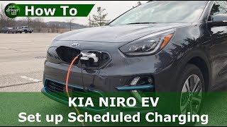 How to Set up Scheduled Charging  KIA NIRO EV [upl. by Elden]